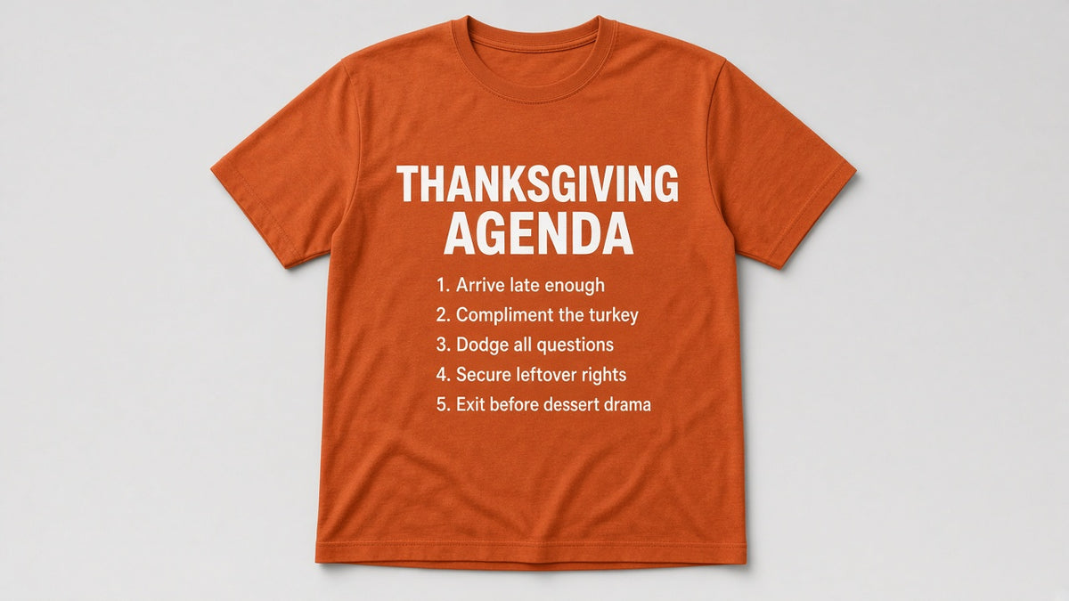 Thanksgiving Agenda — Funny Thanksgiving Tee (Burnt orange)