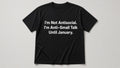 I'm Not Antisocial. I'm Anti–Small Talk Until January. — Funny Holiday Tee (Black)